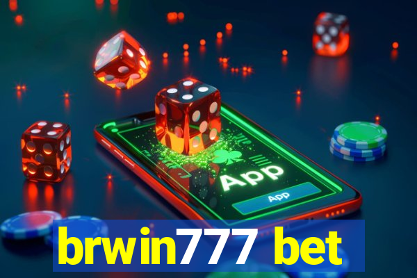 brwin777 bet