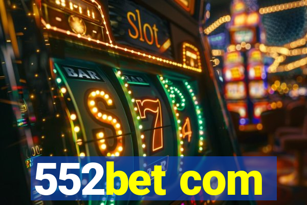 552bet com