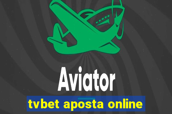 tvbet aposta online