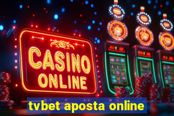 tvbet aposta online