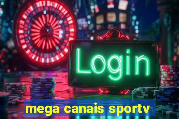 mega canais sportv