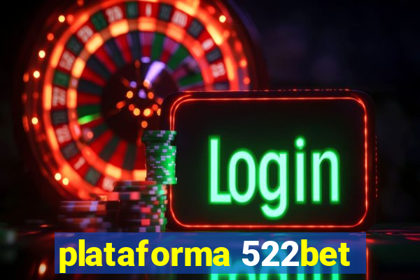 plataforma 522bet