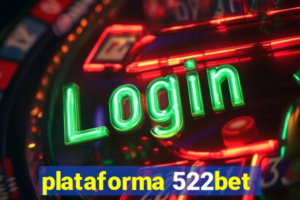 plataforma 522bet