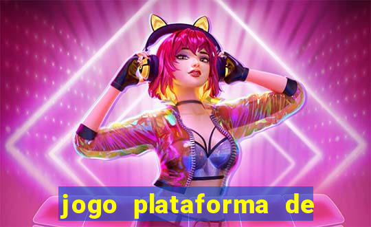 jogo plataforma de 3 reais