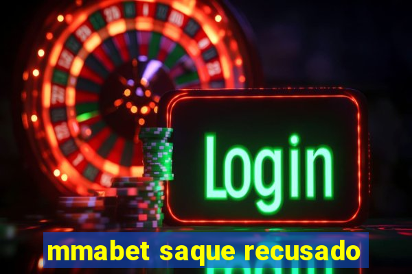 mmabet saque recusado