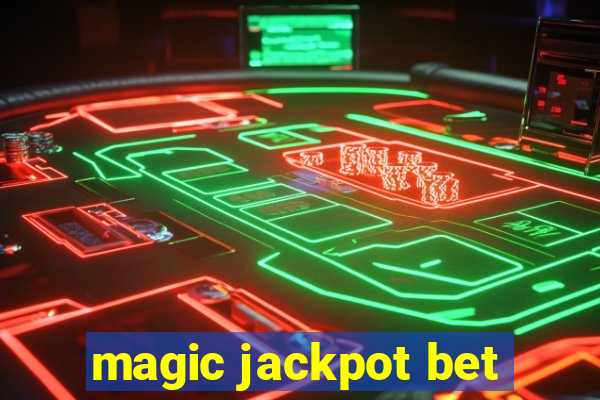 magic jackpot bet