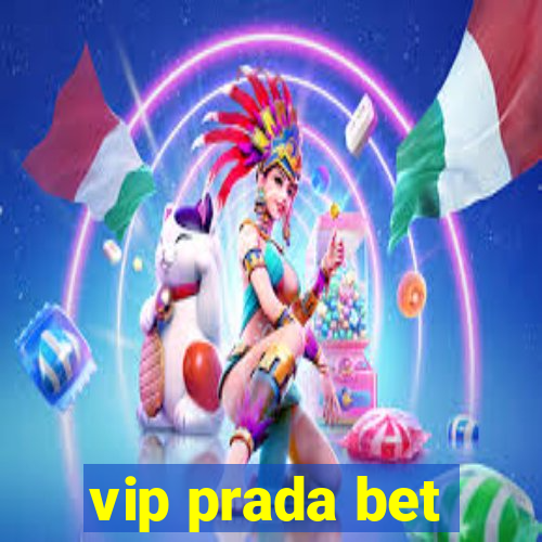 vip prada bet