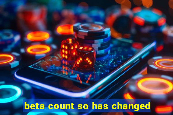 beta count so has changed