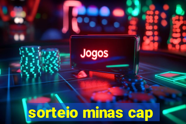 sorteio minas cap