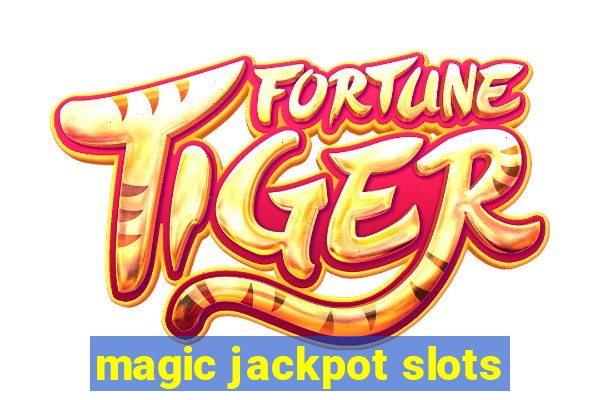 magic jackpot slots