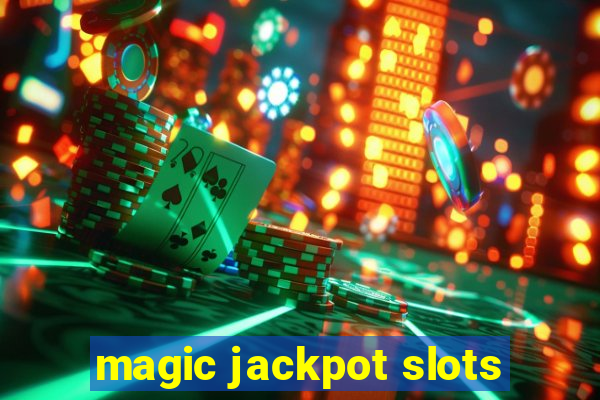 magic jackpot slots