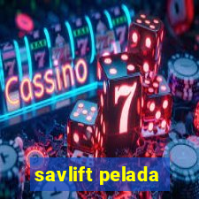 savlift pelada