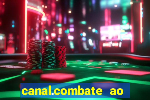 canal.combate ao vivo multicanais