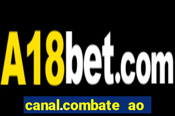 canal.combate ao vivo multicanais