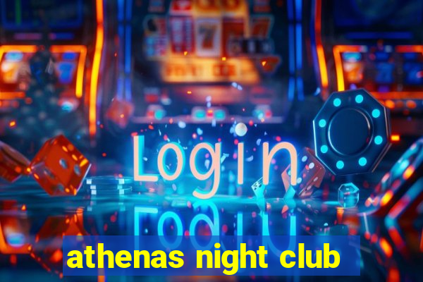 athenas night club