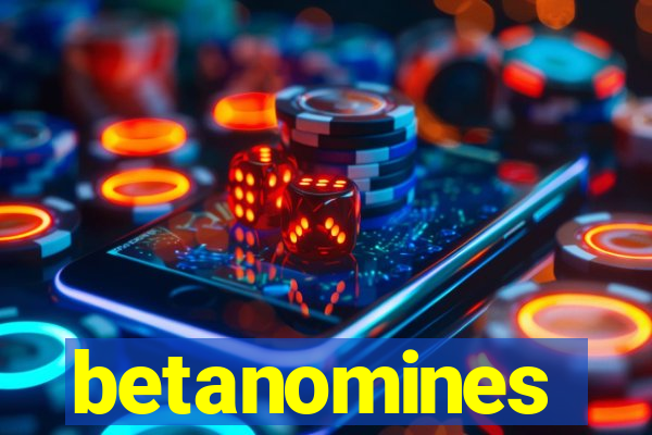 betanomines