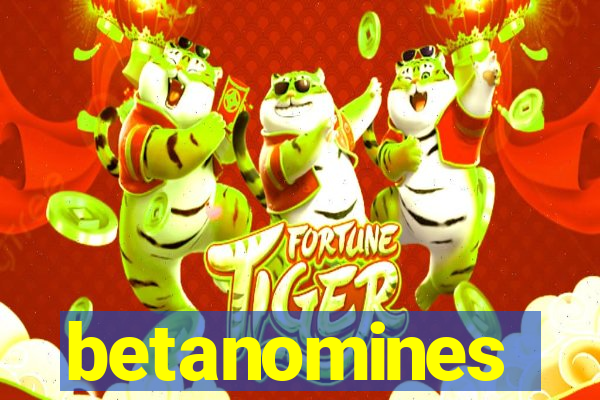 betanomines