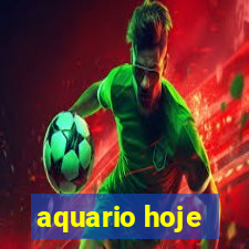 aquario hoje