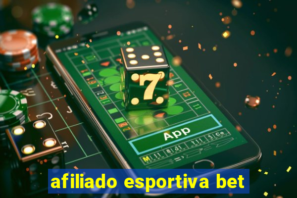 afiliado esportiva bet