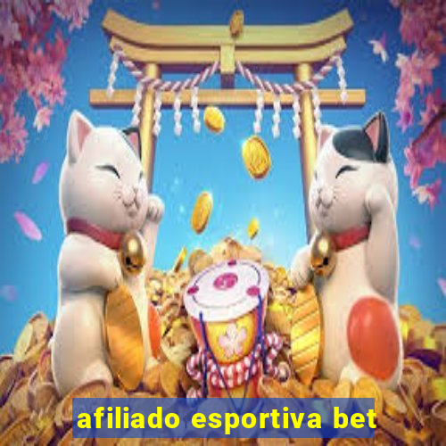 afiliado esportiva bet