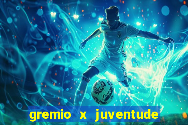 gremio x juventude ao vivo