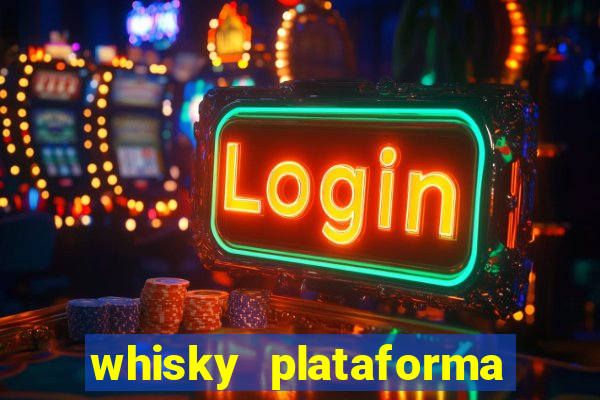 whisky plataforma de jogos