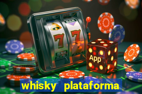 whisky plataforma de jogos