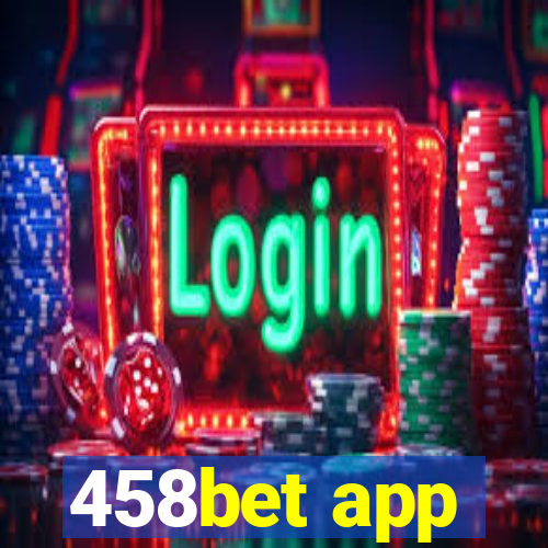 458bet app