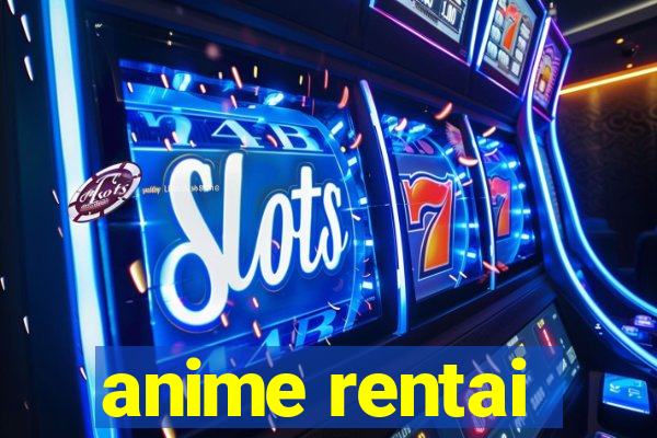 anime rentai