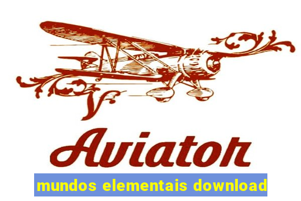 mundos elementais download