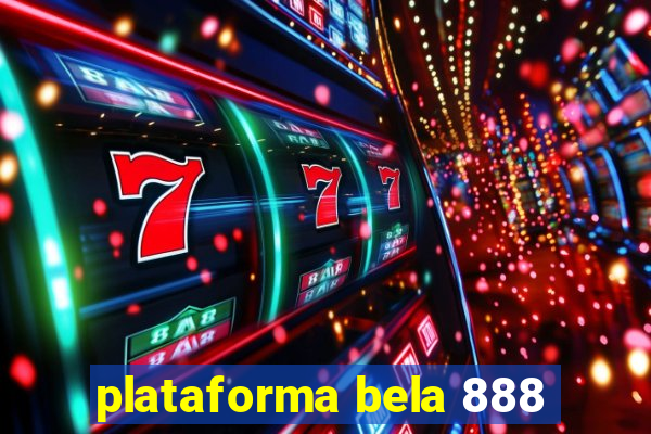 plataforma bela 888