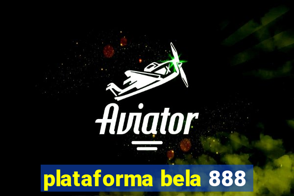 plataforma bela 888