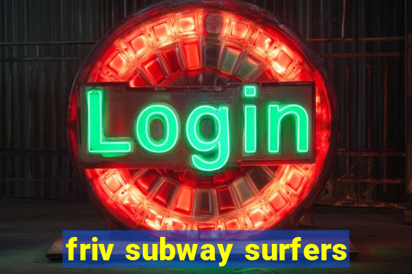 friv subway surfers