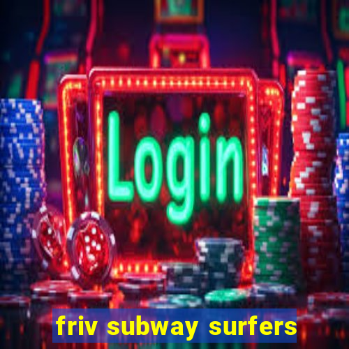 friv subway surfers