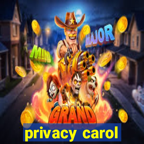 privacy carol