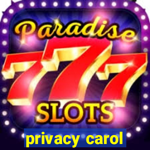 privacy carol