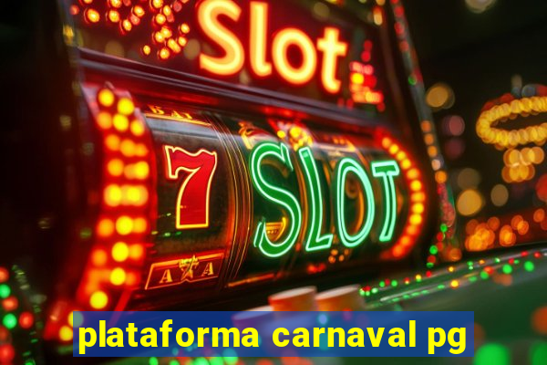 plataforma carnaval pg