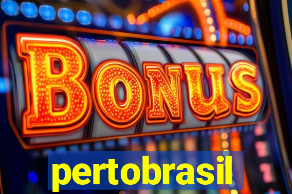 pertobrasil