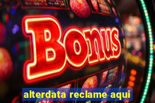 alterdata reclame aqui