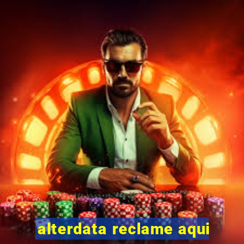 alterdata reclame aqui