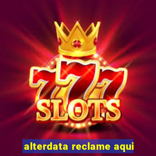 alterdata reclame aqui