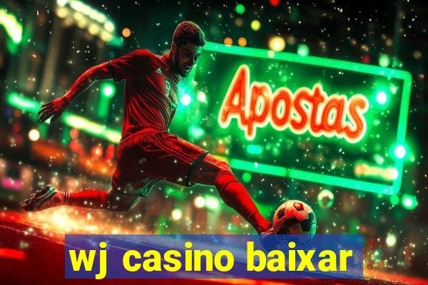 wj casino baixar