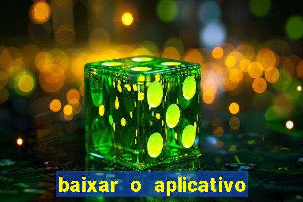 baixar o aplicativo vai de bet