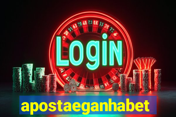 apostaeganhabet