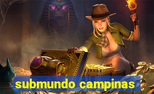 submundo campinas