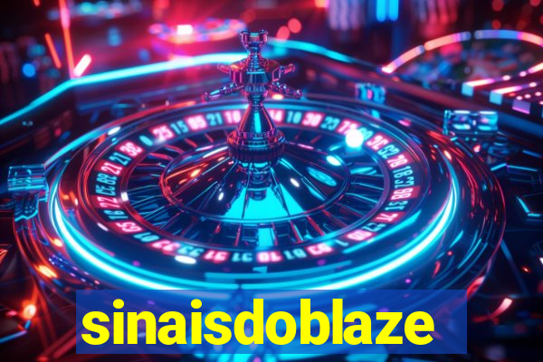 sinaisdoblaze