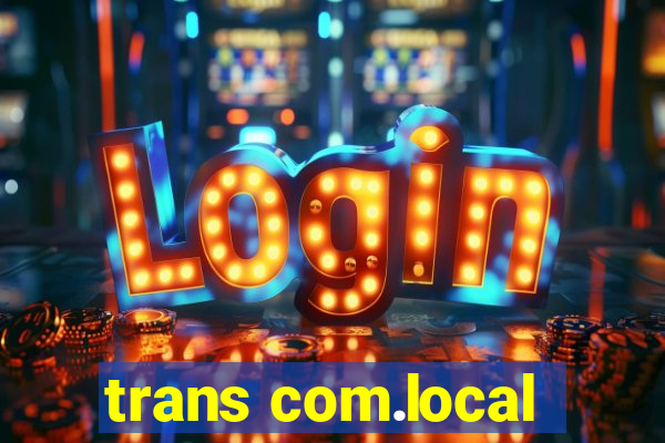 trans com.local