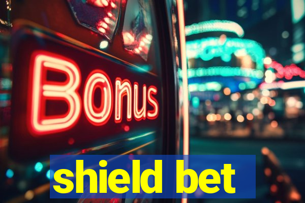 shield bet