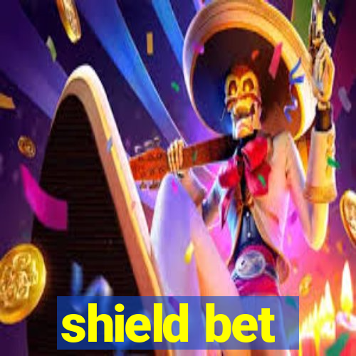 shield bet