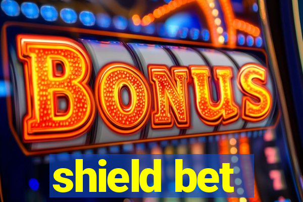 shield bet